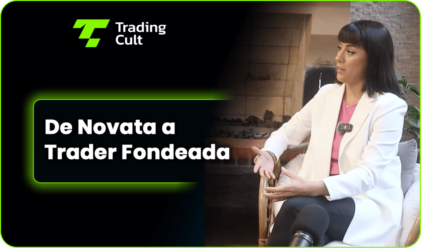 De Novata a Trader Fondeada
